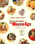 Un tour du monde au Moyen Âge vignette