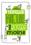 Travailler mieux pour bosser moins vignette