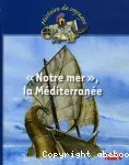 " Notre mer", la Méditerranée vignette