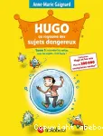 Hugo au royaume des sujets dangereux vignette
