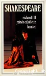 Richard III, Roméo et Juliette, Hamlet vignette
