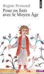 Pour en finir avec le Moyen Age vignette