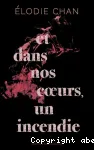 Et dans nos coeurs, un incendie vignette