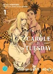 Carole & Tuesday vignette