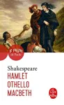 Hamlet, Othello, Macbeth vignette