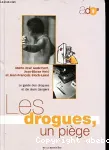 Les drogues, un piège vignette