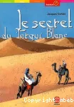 Le secret du Targui blanc vignette